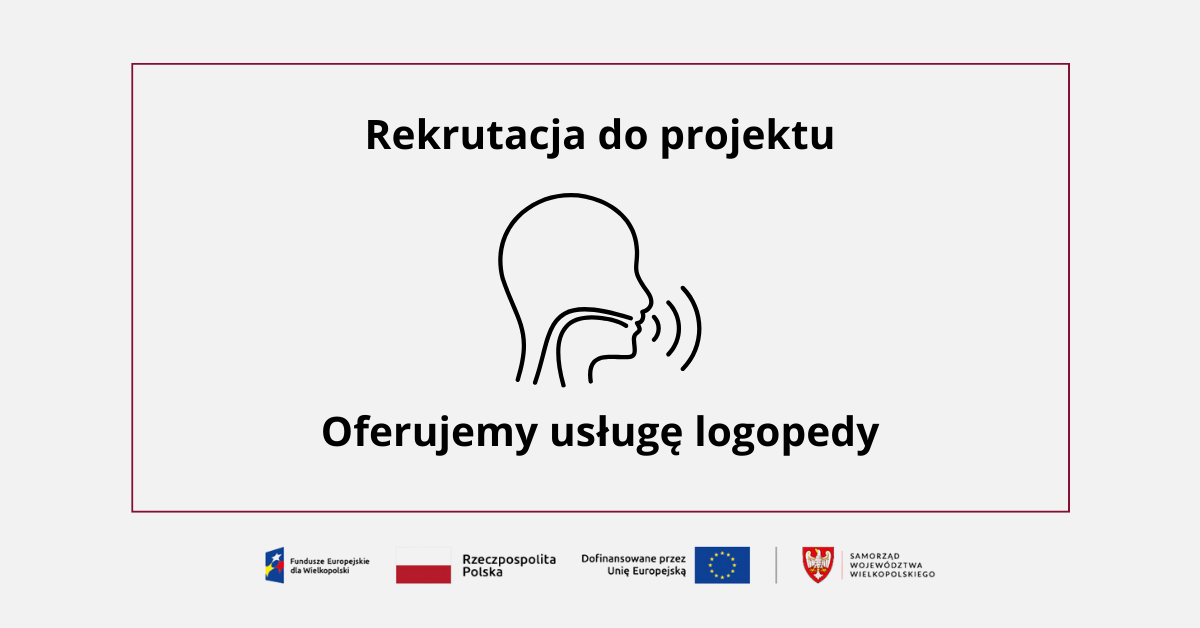 Uruchamiamy nabór na szeroko rozumiane WSPARCIE LOGOPEDYCZNE 