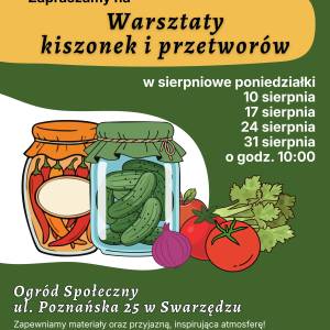 Plakat promujący sierpniowe warsztaty kiszonek i przetworów w Ogrodzie Społecznym w Swarzędzu.